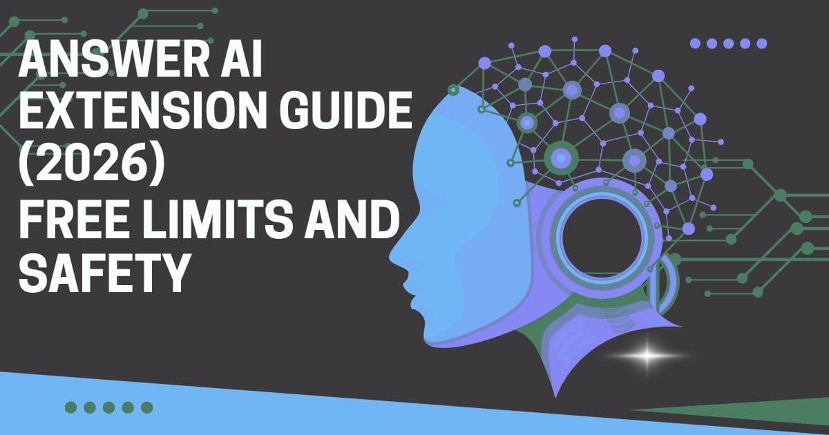 Answer AI Extension Guide (2026): Free Limits and Safety